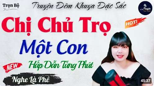 Chị Chủ Trọ Một Con - Kể Chuyện Đêm Khuya