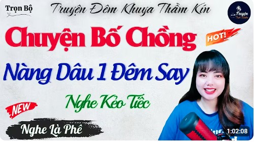 Chuyện Bố Chồng Nàng Dâu Một Đêm Say - Đọc Truyện Thầm Kín Đêm Khuya
