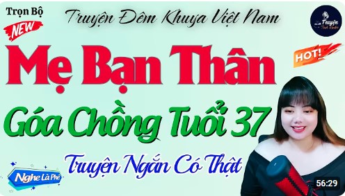 Mẹ Bạn Thân Góa Chồng U37 Đọc Truyện Đêm Khuya Ngủ Ngon