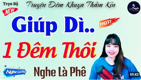 Truyện Đêm Khuya Thầm Kín Hay Nhất Giúp Dì 1 Đêm Thôi